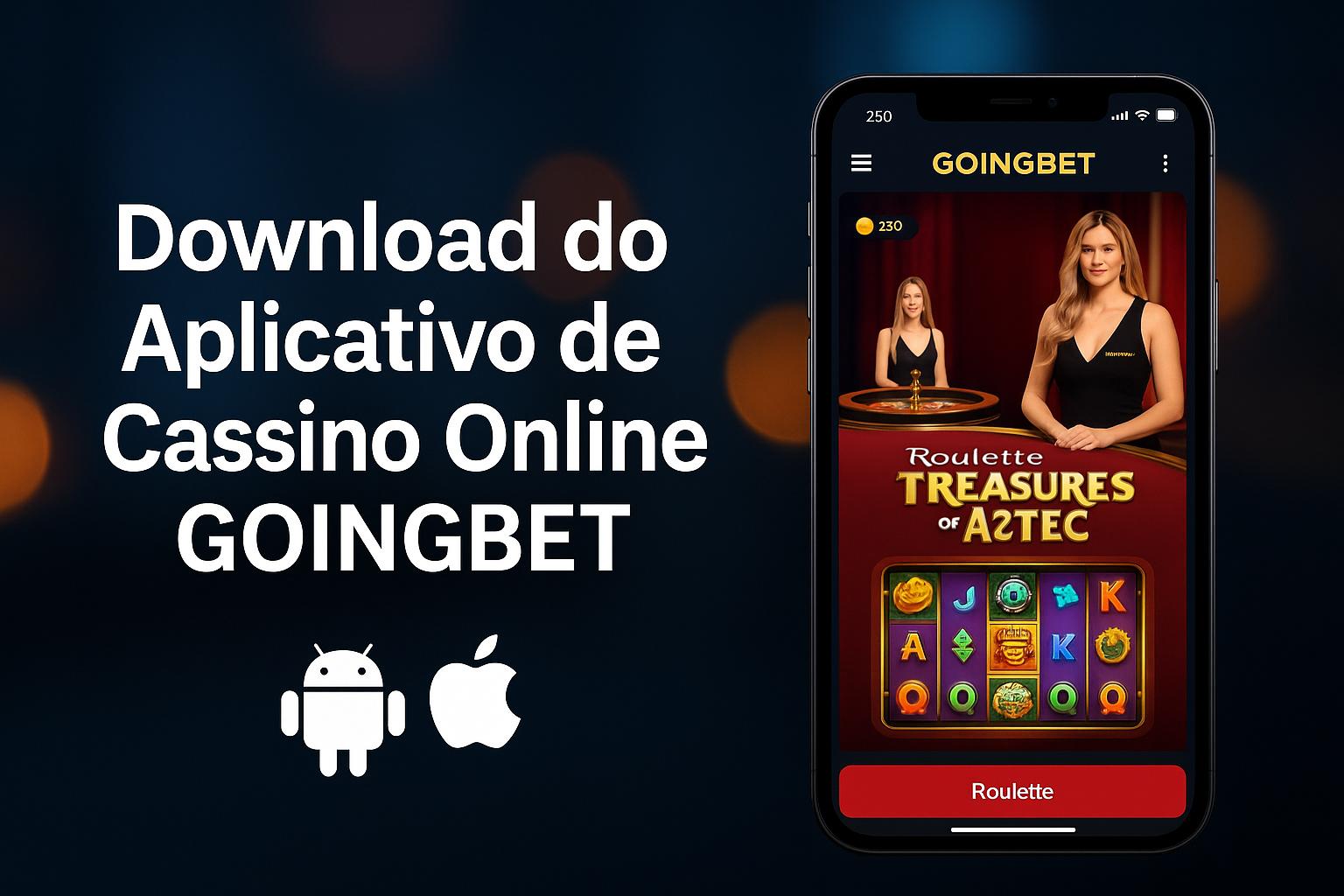 Baixar o GOINGBET Cassino App