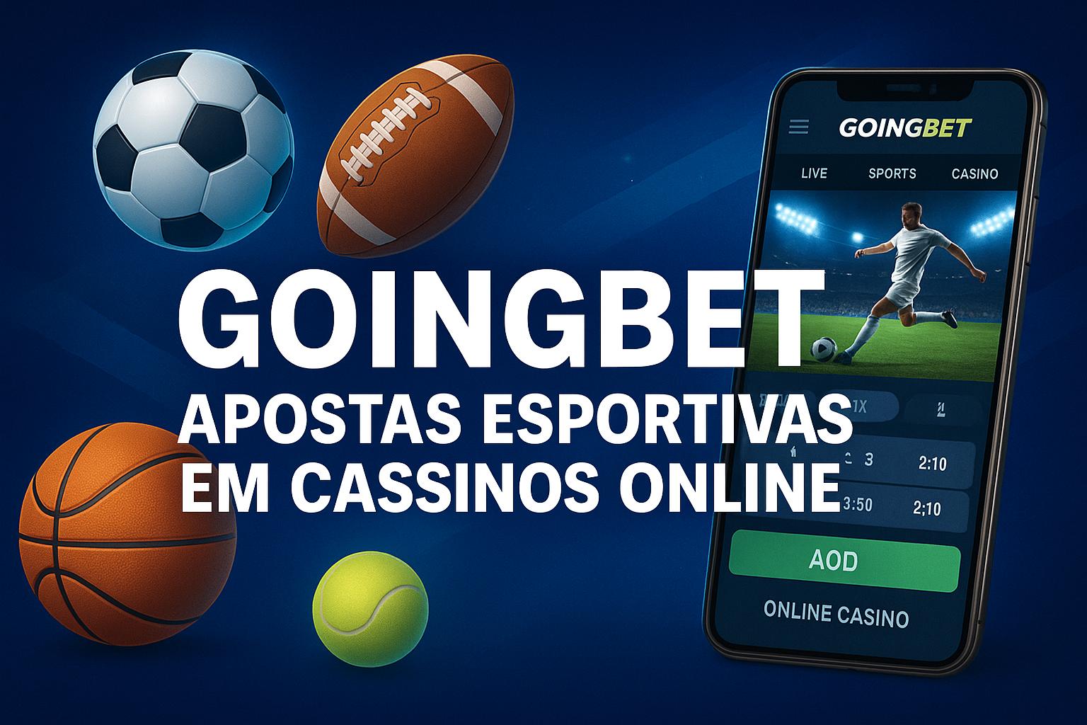 Aposte em apostas esportivas no cassino online GOINGBET